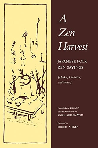 Zen Harvest: Japanese Folk Zen Sayings