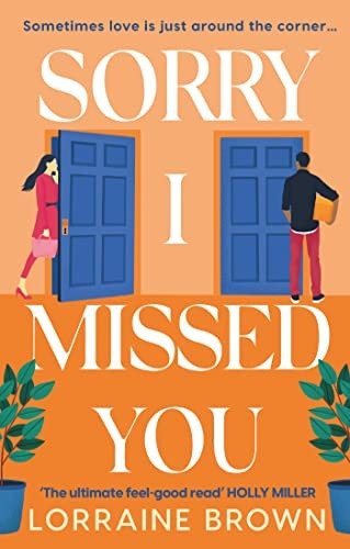 Sorry I Missed You: The utterly charming and uplifting romantic comedy you won't want to miss in 2022!