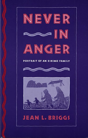 Never in Anger: Portrait of an Eskimo Family