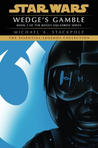 Wedge's Gamble: Star Wars Legends (Rogue Squadron) (Star Wars: Rogue Squadron- Legends)