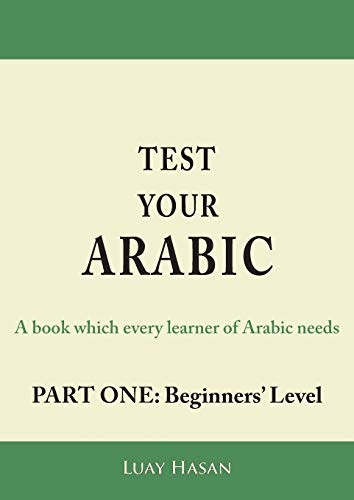 Test Your Arabic Part One  - (Beginners Level)