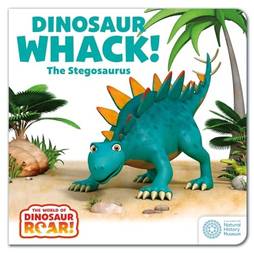 The World of Dinosaur Roar!: Dinosaur Whack! The Stegosaurus: Book 7 (World of Dinosaur Roar! The)