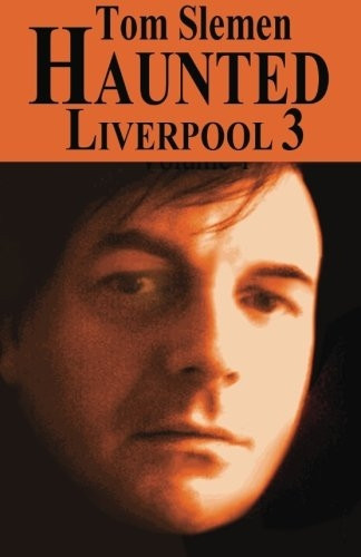 Haunted Liverpool 3
