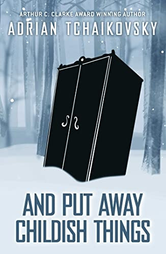 And Put Away Childish Things (Terrible Worlds: Destinations)