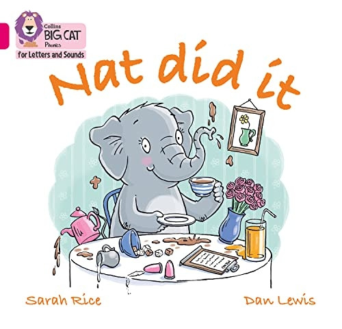 Collins Big Cat Phonics for Letters and Sounds - Nat Did It: Band 1A/Pink A (Collins Big Cat Phonics for Letters and Sounds)
