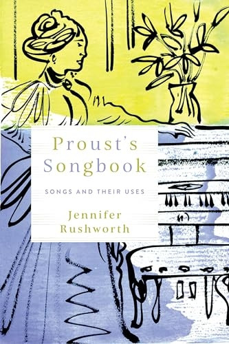 Proust's Songbook: Songs and Their Uses (Sound in History)