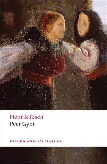 Peer Gynt (Oxford World's Classics)