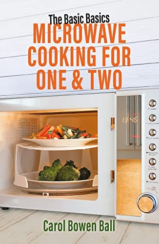 The Basic Basics Microwave Cooking for One & Two (The Basic Basics Series)