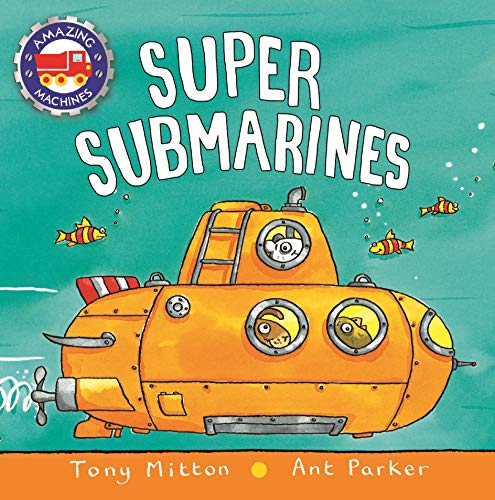 Super Submarines (Amazing Machines) [Board book]