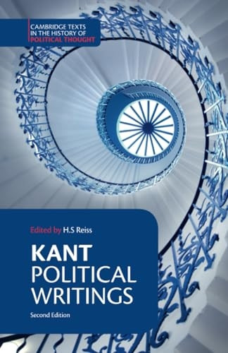 Kant: Political Writings (Cambridge Texts in the History of Political Thought): Political Writings (Cambridge Texts in the History of Political Thought)