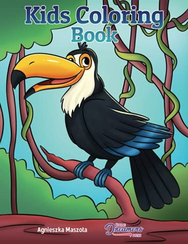 Kids Coloring Book: For  - Kids Ages 4 - 8, 9 - 12 (Young -  Dreamers Coloring Books)