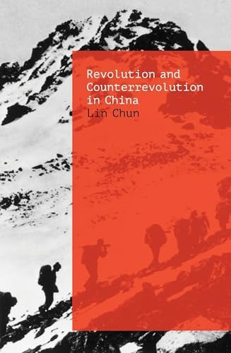 Revolution and  - Counterrevolution in China:  - The Paradoxes of Chinese  - Struggle