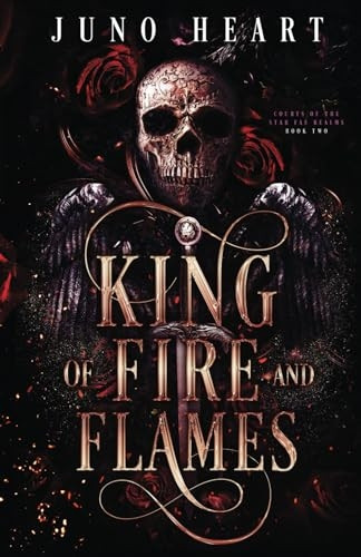 King of Fire and Flames: A steamy Fae Fantasy Romance (Courts of the Star Fae Realm)