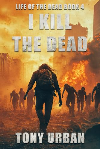 I Kill the Dead (Life of the Dead)