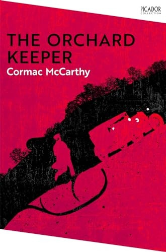 The Orchard Keeper (Picador Collection)