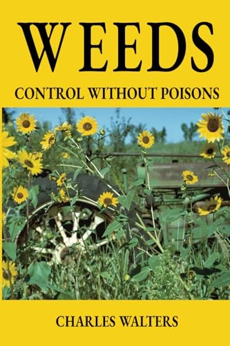 Weeds: Control Without Poisons