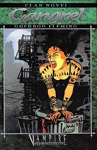 Clan Novel Gangrel: Book 3 of the Clan Novel Saga (Clan Novel Saga)