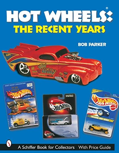 Hot Wheels: The Recent Years