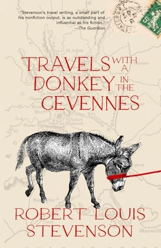 Travels with a Donkey in the Cévennes (Warbler Classics Annotated Edition)