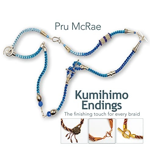 Kumihimo Endings: The finishing touch for every braid