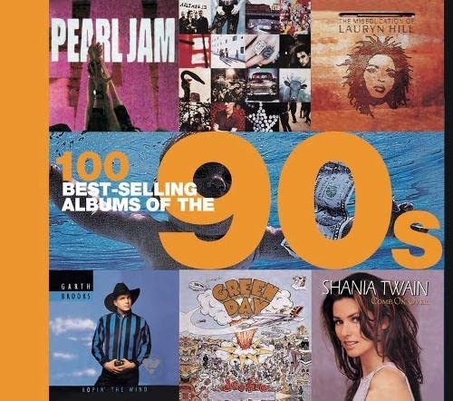 100 Best Selling Albums of the 90s (Best Selling Albums)