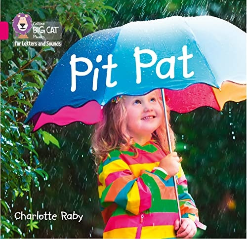 Collins Big Cat Phonics for Letters and Sounds - Pit Pat: Band 1A/Pink A (Collins Big Cat Phonics for Letters and Sounds)