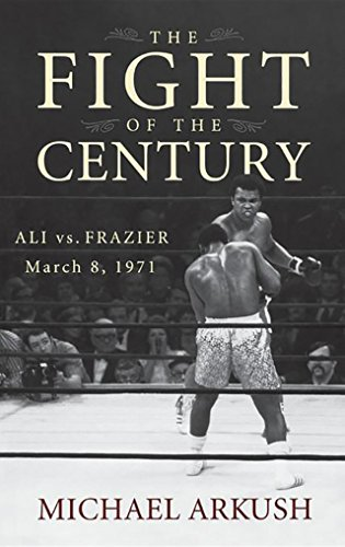 Fight of the Century, The: Ali Vs. Frazier March 8, 1971