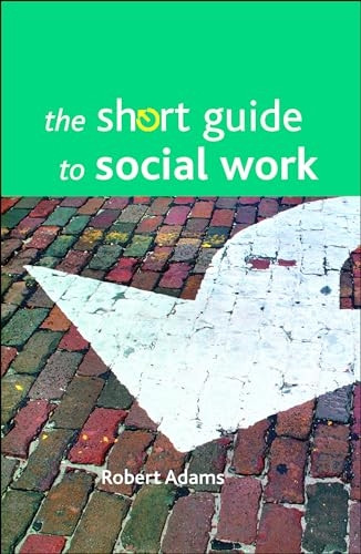 The Short Guide to Social Work