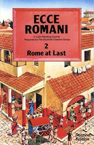 Rome at Last: Rome at Last Bk. 2 (Ecce Romani)