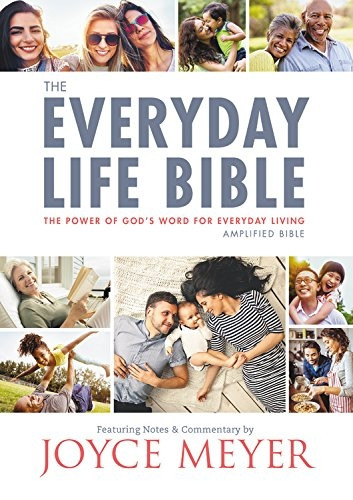 The Everyday Life Bible: ThePower of God's Word forEveryday Living