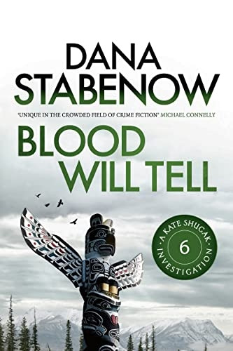 Blood Will Tell (A Kate Shugak Investigation)
