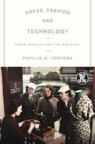Dress, Fashion and Technology (Dress, Body, Culture)