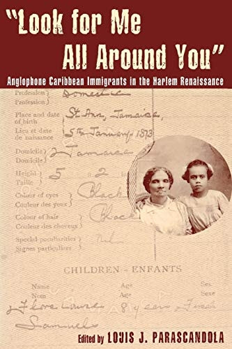Look for Me All Around You: Anglophone Caribbean Immigrants in the Harlem Renaissance