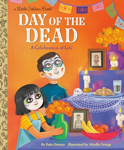 Day of the Dead: A  Celebration of Life (Little  Golden Book)