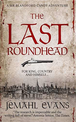 The Last Roundhead (Sir Blandford Candy Adventure)