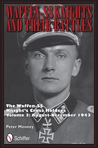 WAFFENSS KNIGHTS & THEIR BATTLES