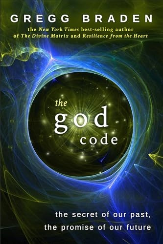 The God Code: The Secret of Our Past, the Promise of Our Future