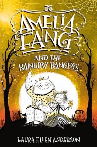 Amelia Fang and the Rainbow Rangers (Amelia Fang)