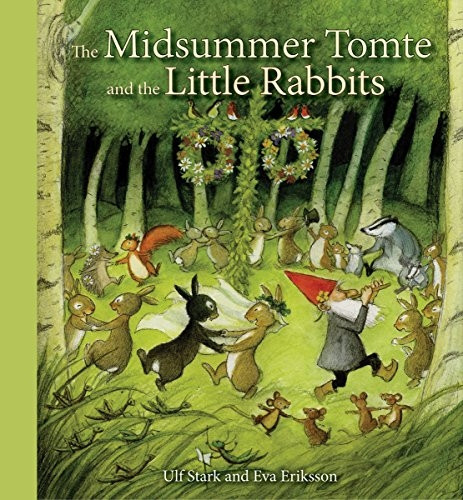 The Midsummer Tomte and the Little Rabbits: A Day-by-Day Summer Story in Twenty-One Short Chapters