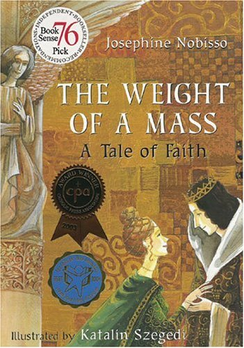 The Weight of a Mass: a Tale of Faith