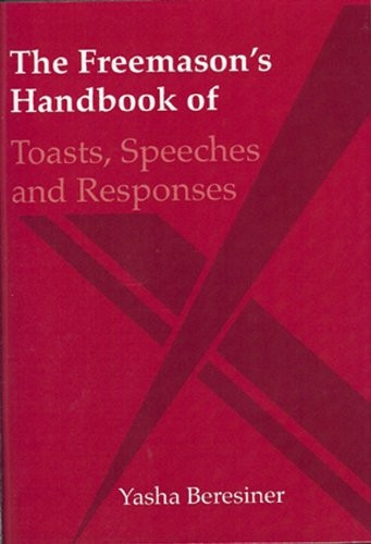 The Freemason's Handbook of Toasts and Responses
