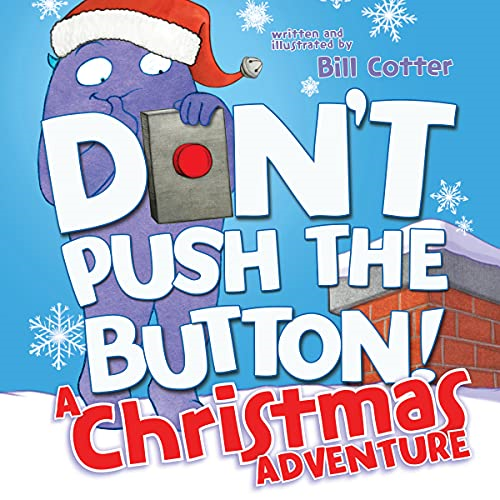 Don't Push the Button! A Christmas Adventure [Board book]