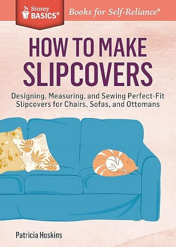 How to Make Slipcovers (Storey Basics)