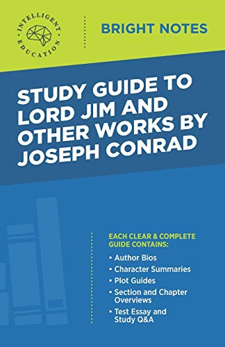 Study Guide to Lord Jim  and Other Works by Joseph  Conrad (Bright Notes)