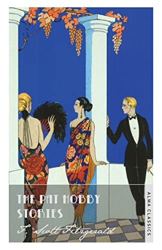 The Pat Hobby Stories (Alma Classics)