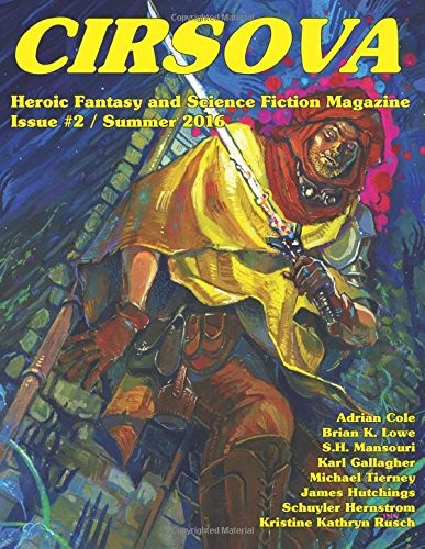 Cirsova #2: Heroic Fantasy and Science Fiction Magazine (Cirsova)