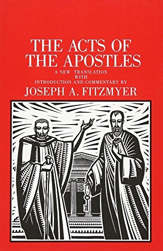The Acts of the Apostles (Anchor Bible Commentaries)