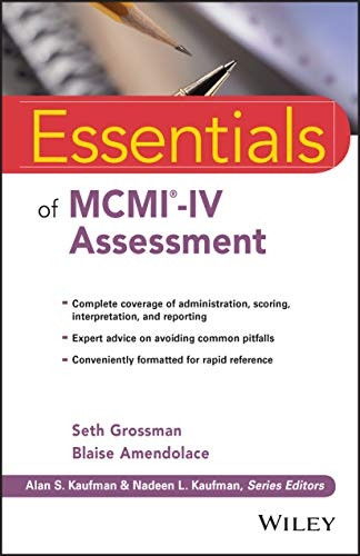 Essentials of Mcmi (R)-iv Assessment (Essentials of Psychological Assessment)