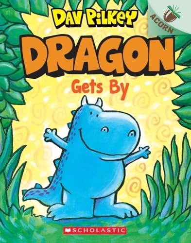 Dragon Gets by: An Acorn Book (Dragon)