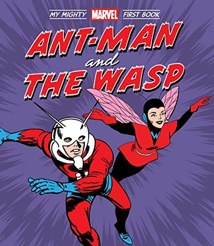 Ant-Man and the Wasp: My Mighty Marvel First Book (A Mighty Marvel First Book) [Board book]